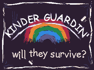 Games like Kinder Guardin'