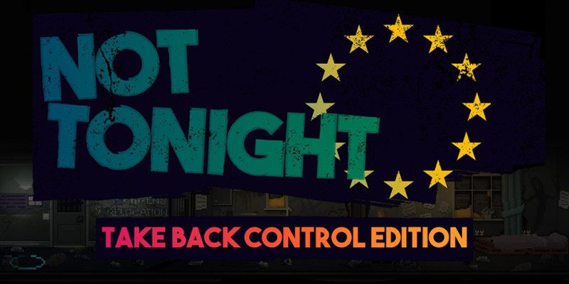 Not Tonight: Take Back Control Edition Image
