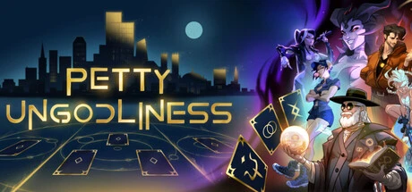 Games like Petty Ungodliness