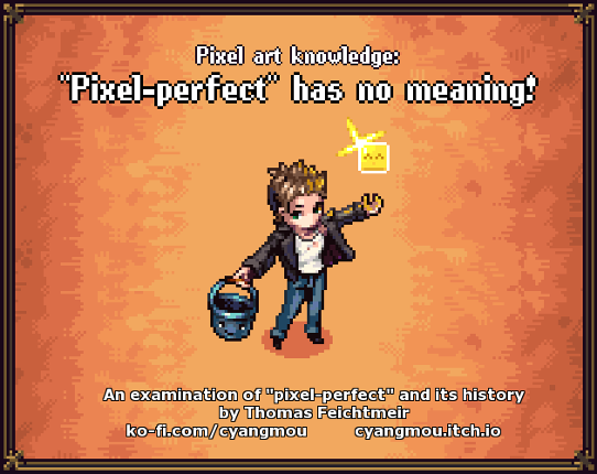 Pixel Art Knowledge - "Pixel-perfect" has no meaning Game Cover