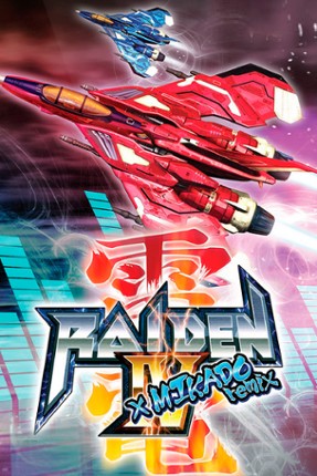 Raiden IV x MIKADO remix Image