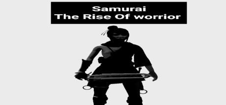 Games like Samurai: The Rise of Worrior