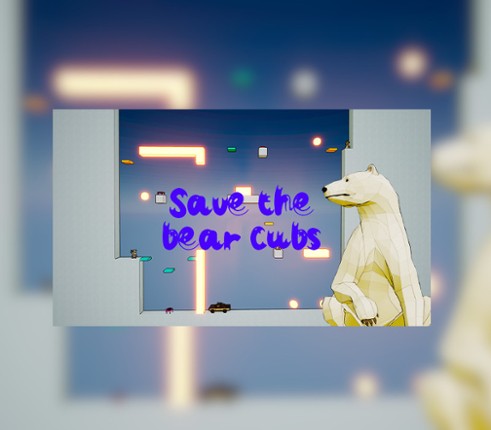 Save The Bear Cubs Image