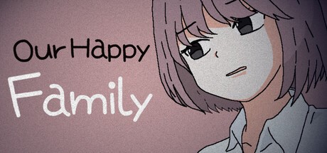 Games like Our Happy Family