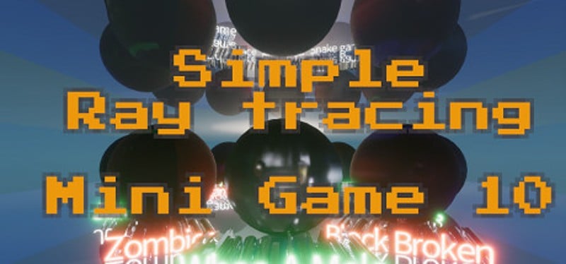 Simple Ray tracing Mini Game 10 Image