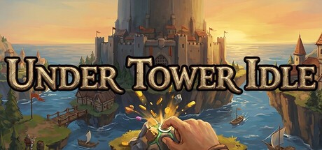Games like Under Tower Idle