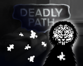 Deadly Path Image