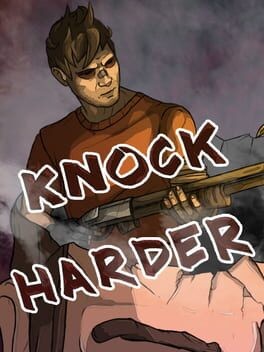 Games like Knock Harder