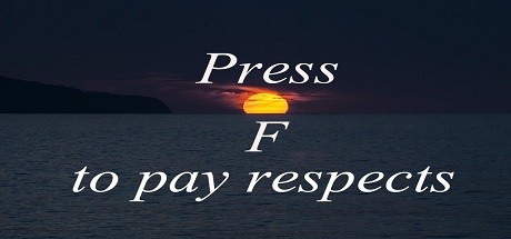Games like Press F to pay respects