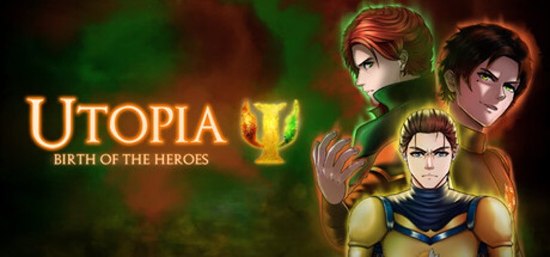 Utopia: Birth of The Heroes Image