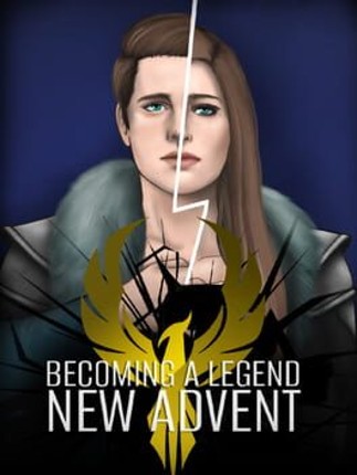 Becoming a Legend: New Advent Image