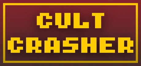 Games like Cult Crasher