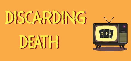 Games like Discarding Death