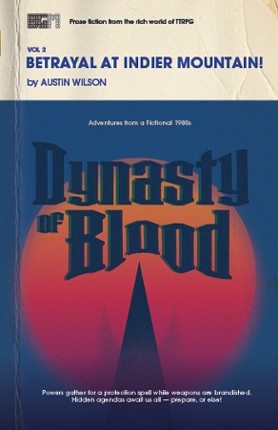 Dynasty of Blood, Vol. 2 - Betrayal At Indier Mountain! Image