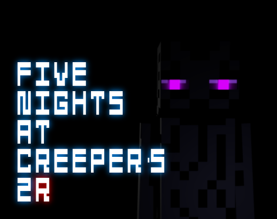 Five Nights at Creeper's 2 Remastered Image