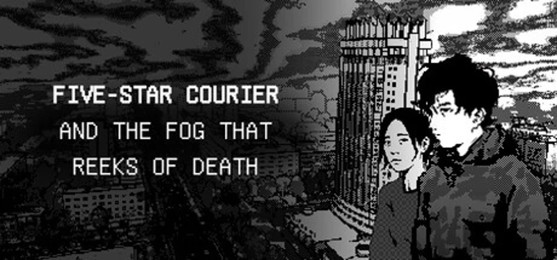 Five-Star Courier and the Fog That Reeks of Death Image