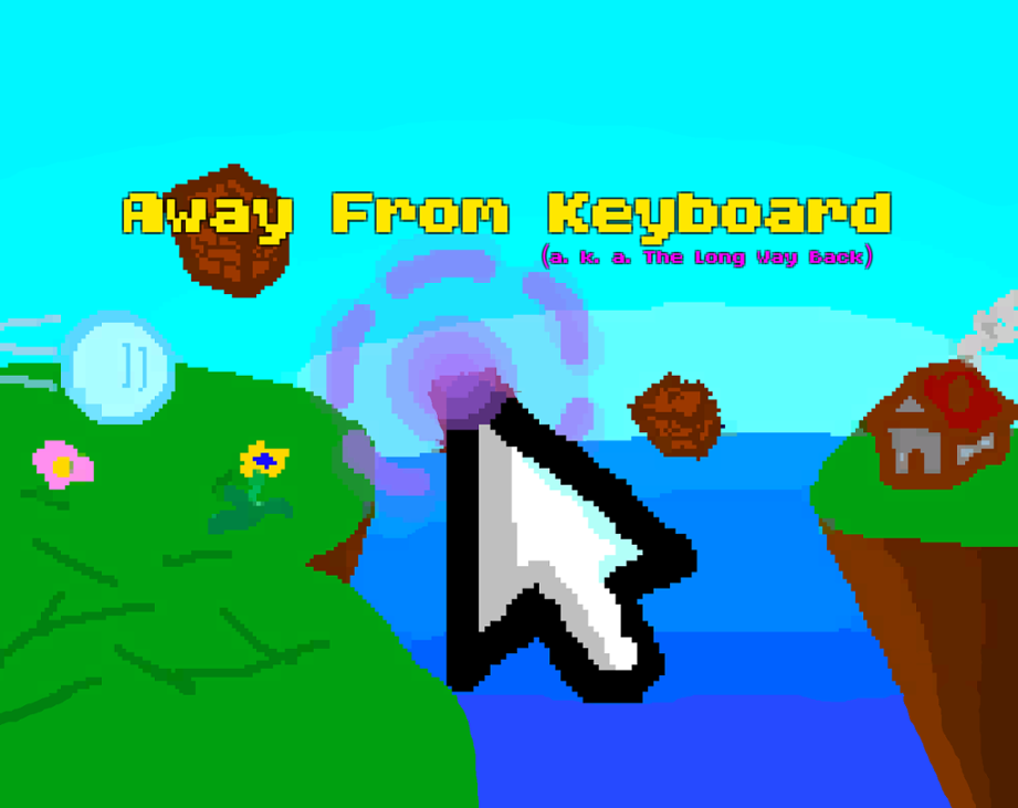 Games like Away From Keyboard