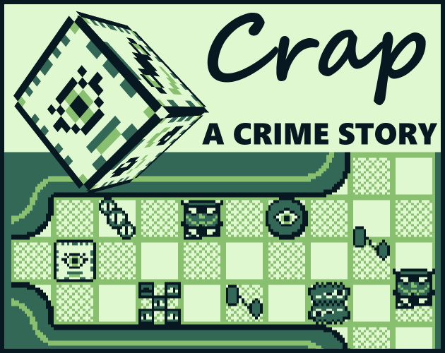 Games like Crap: A Crime Story