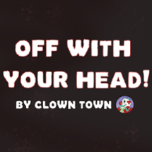 Off With Your Head! Image