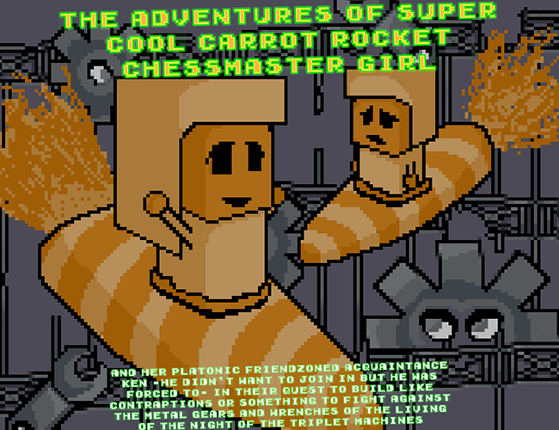 The adventures of super cool carrot rocket chessmaster girl Image