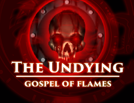 Undying Gospel Of Flames (DEMO) Image