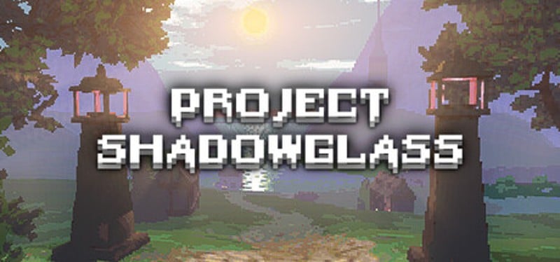 Project Shadowglass Image