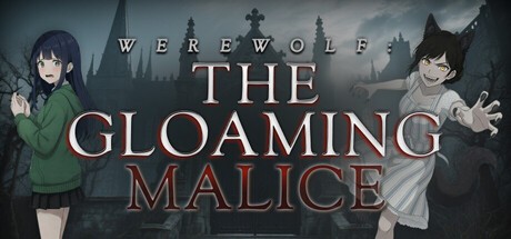 Games like Werewolf: The Gloaming Malice