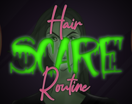 Hair Scare Routine Image