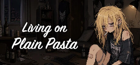 Games like Living on Plain Pasta
