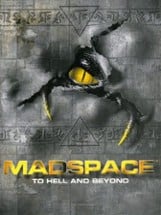 MadSpace: To Hell and Beyond Image