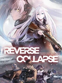 Games like Reverse Collapse: Code Name Bakery