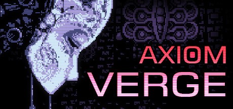 Games like Axiom Verge