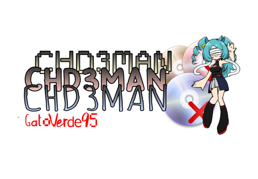 Games like CHD3MAN - CHD Compress File (Beta)