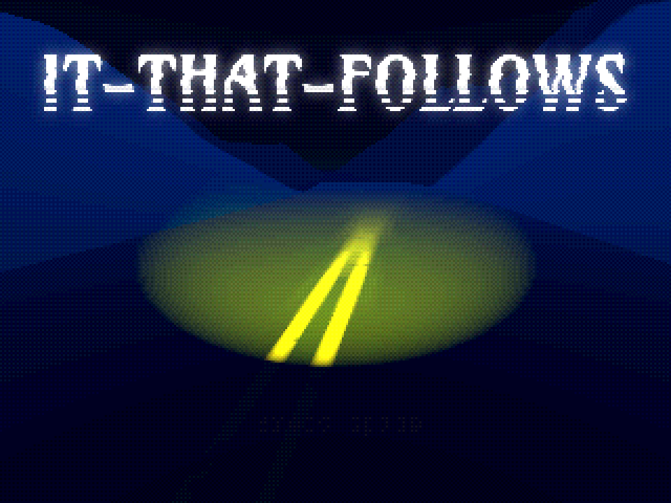 Games like It-That-Follows