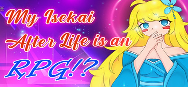 My Isekai After Life is an RPG!? Image