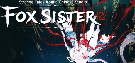 Games like Strange Tales from a Chinese Studio 2: Fox Sister