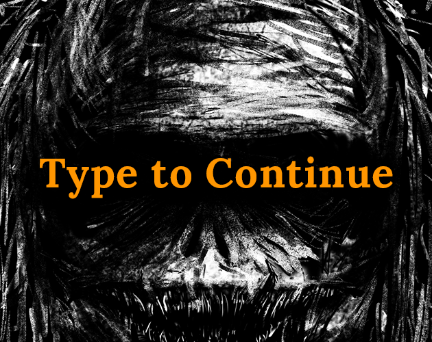 Games like Type to Continue