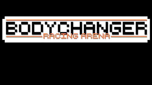 Games like BodyChanger Racing Arena