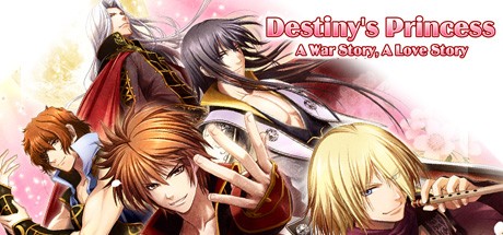 Games like Destiny's Princess: A War Story, A Love Story