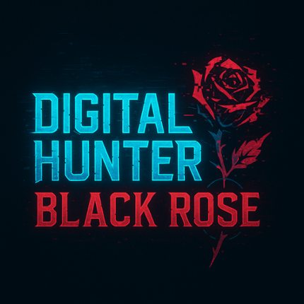 Digital Hunter: Black Rose Image