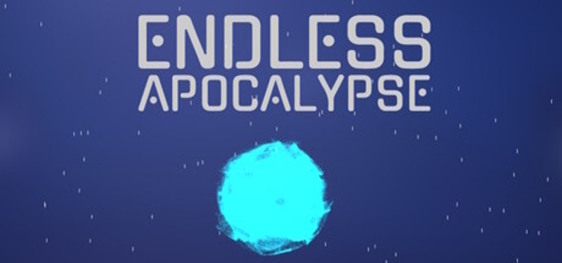 Endless Apocalypse Image