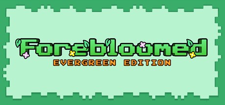 Games like Forebloomed
