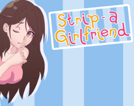 Strip a Girlfriend! Image