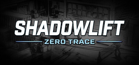 Games like Shadowlift: Zero Trace