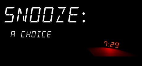 Games like Snooze: A Choice