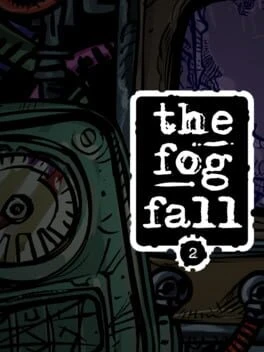 Games like The Fog Fall 2