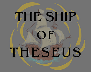 Games like The Ship Of Theseus