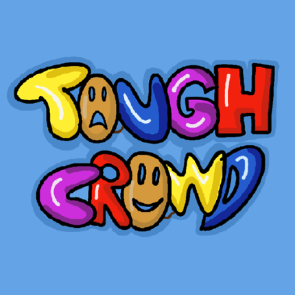 Tough Crowd Image
