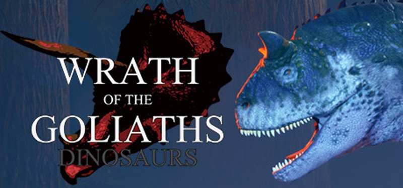 Wrath of the Goliaths: Dinosaurs Game Cover