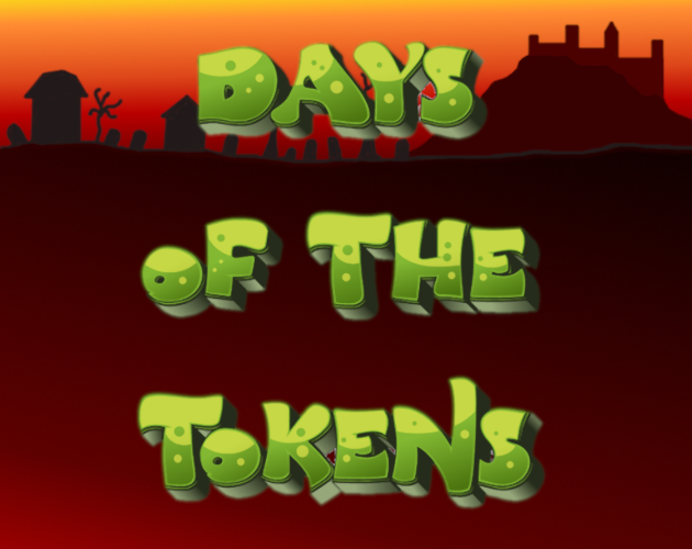 Games like Days of The Tokens
